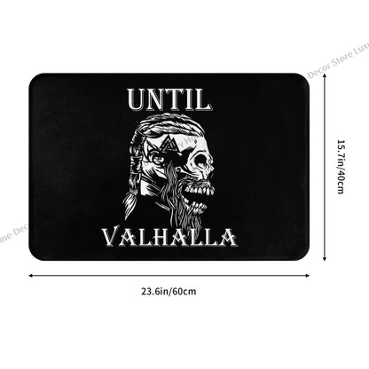 Warrior Home Decor- Bathmat/ Doormat -Until Valhalla